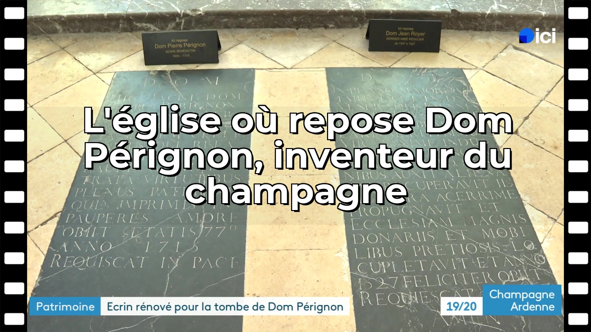 L'église où repose Dom Pérignon, inventeur du champagne